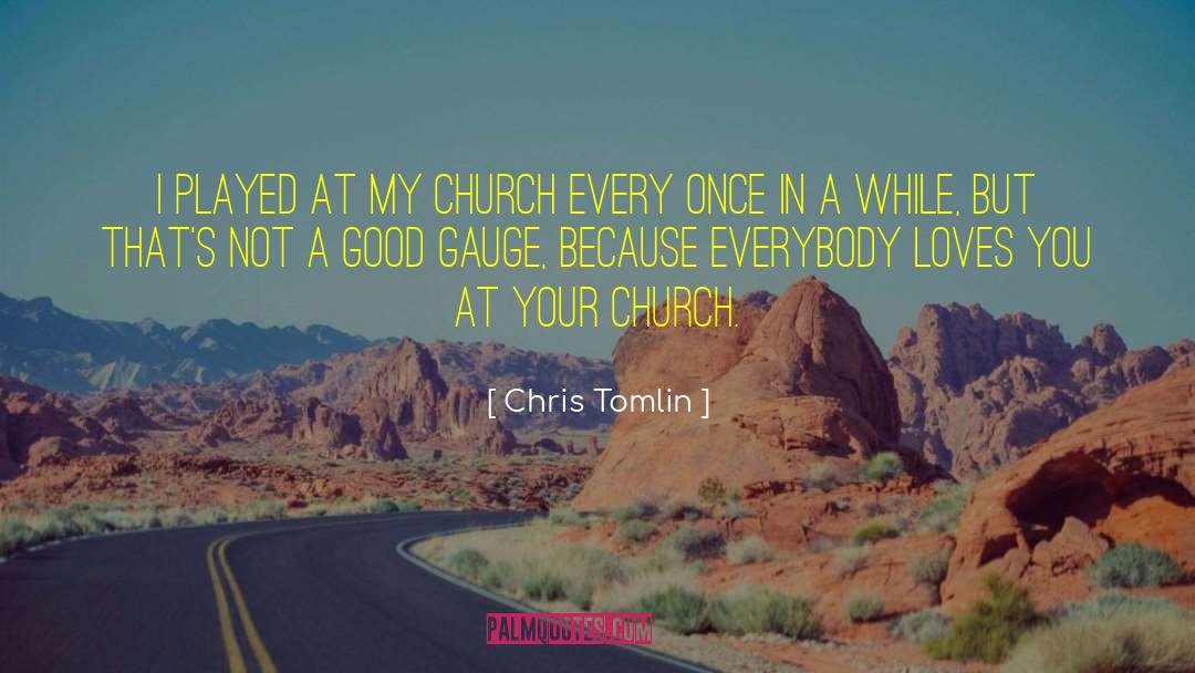 Chris Tomlin quotes by Chris Tomlin