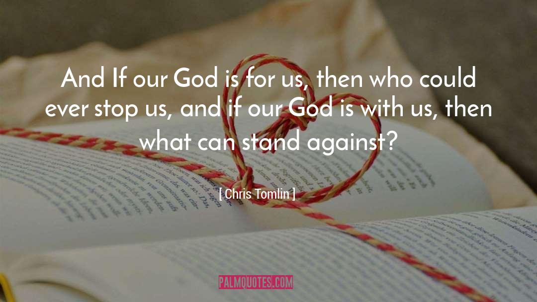 Chris Tomlin quotes by Chris Tomlin