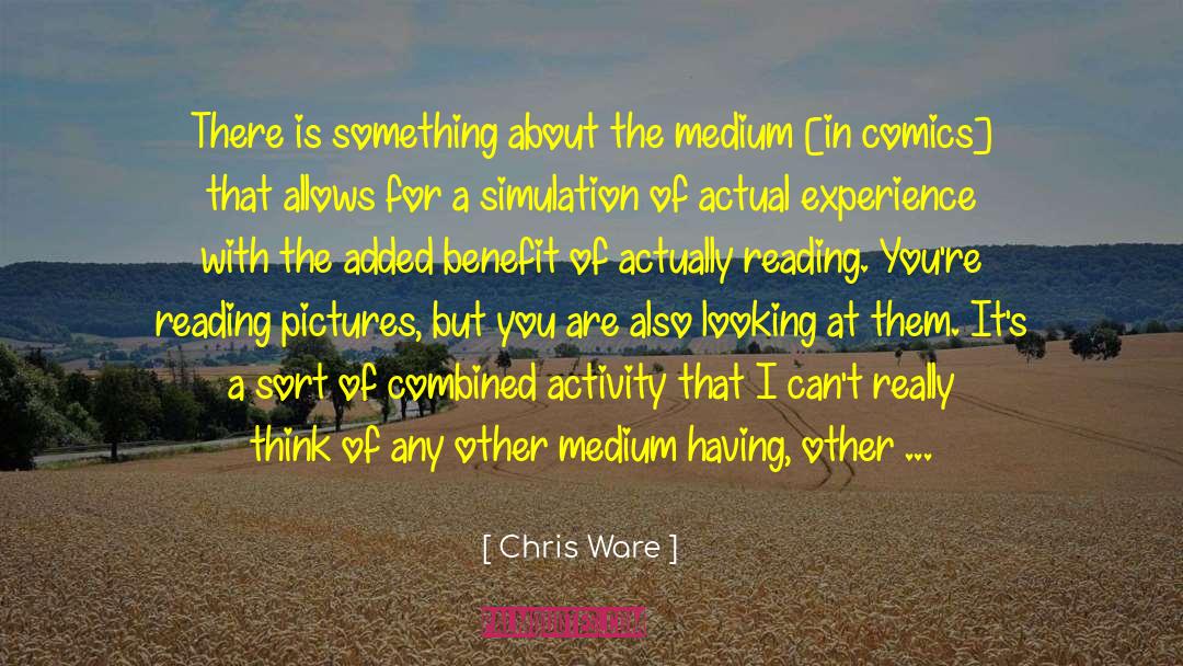 Chris Ware quotes by Chris Ware