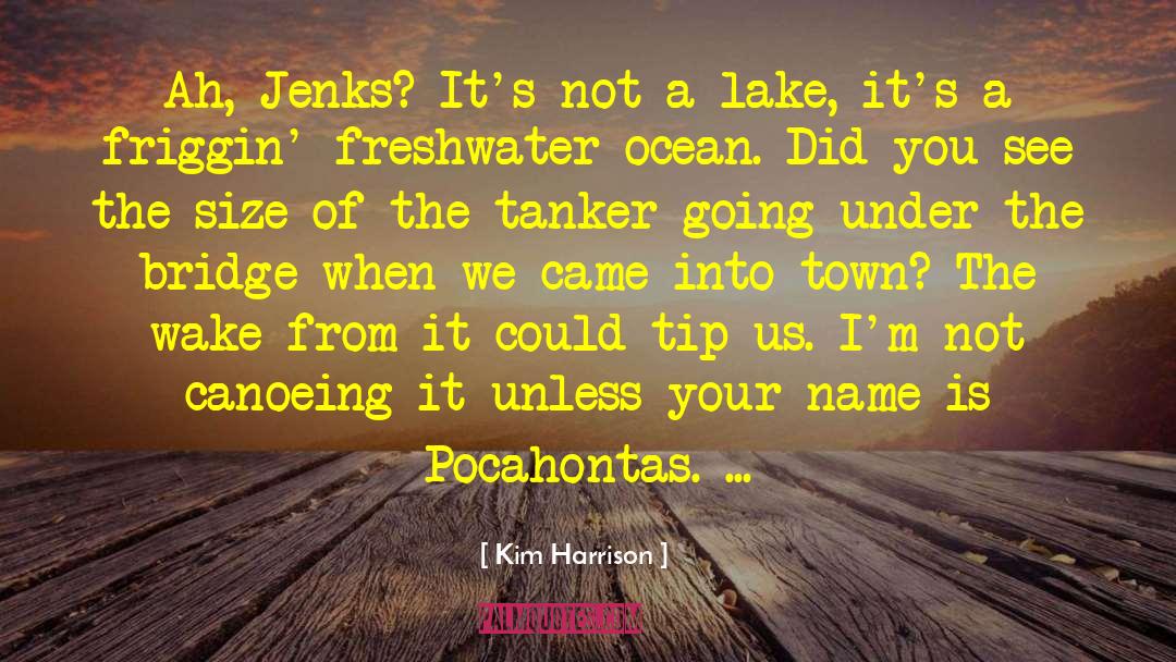 Chrisanthi Tanker quotes by Kim Harrison