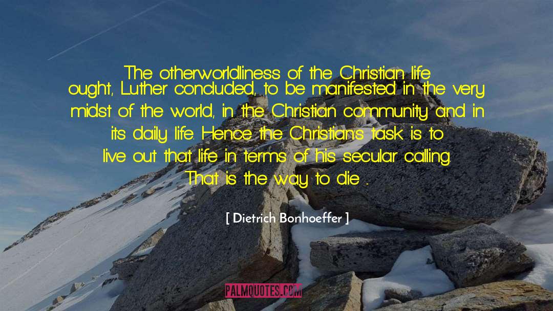 Chrisitanity quotes by Dietrich Bonhoeffer