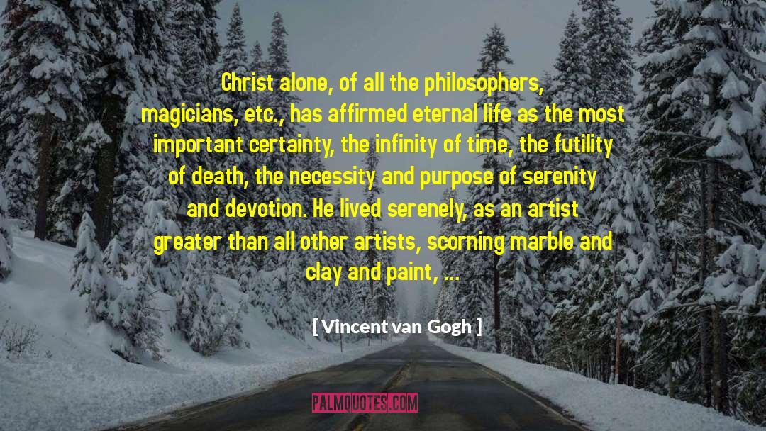 Christ Alone quotes by Vincent Van Gogh