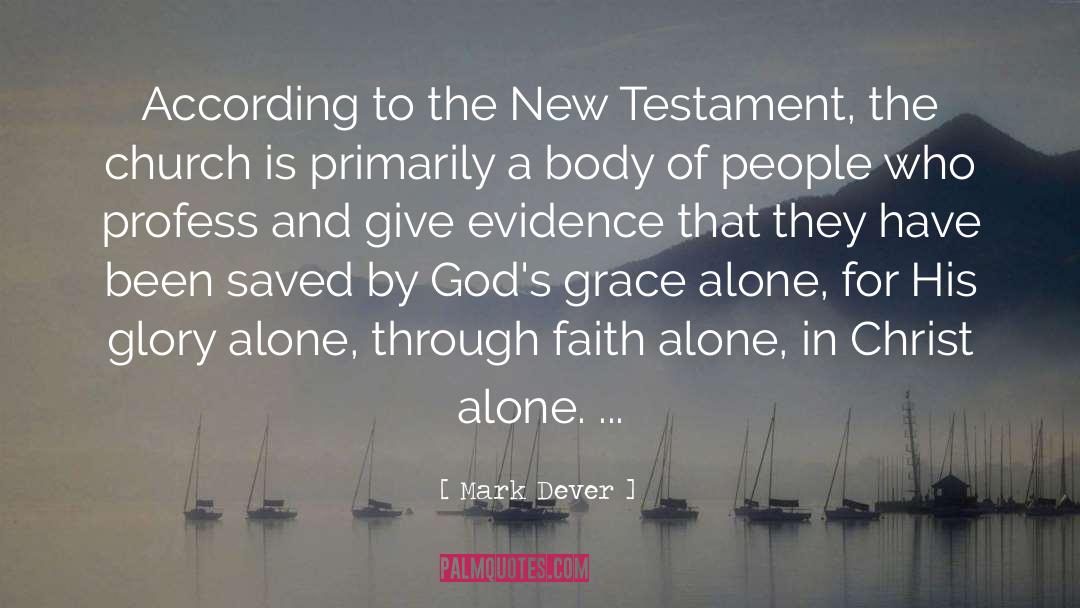 Christ Alone quotes by Mark Dever