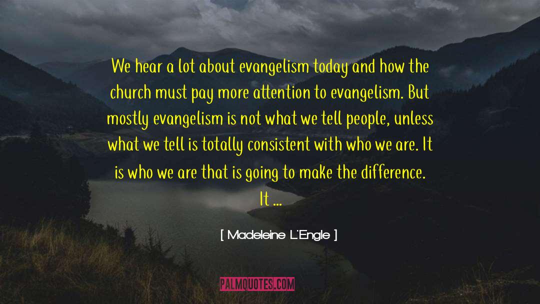 Christ Centered Apologetics quotes by Madeleine L'Engle