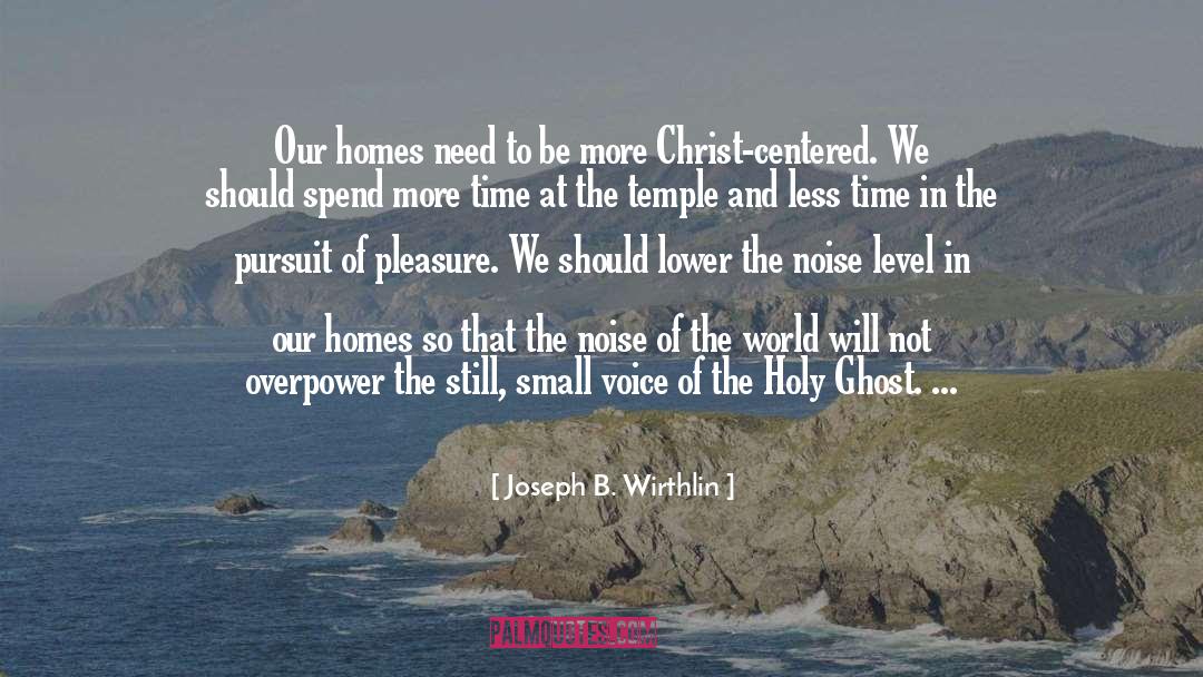 Christ Centered Apologetics quotes by Joseph B. Wirthlin