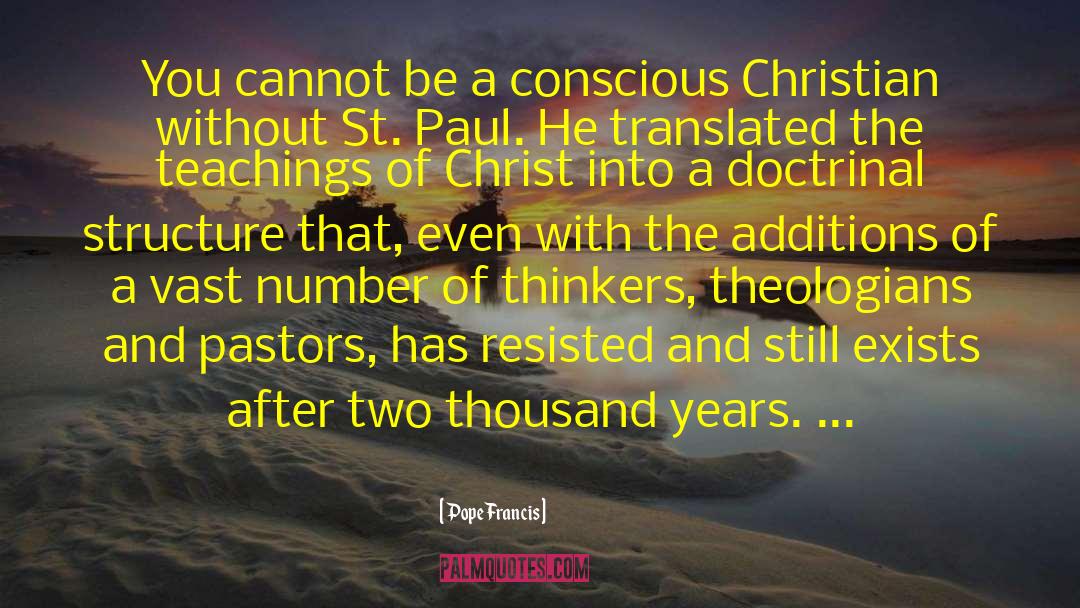 Christ Conscious Leadership quotes by Pope Francis