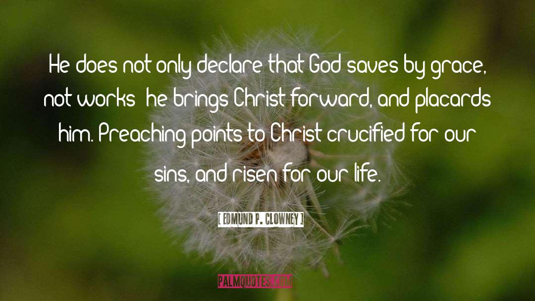 Christ Crucified quotes by Edmund P. Clowney