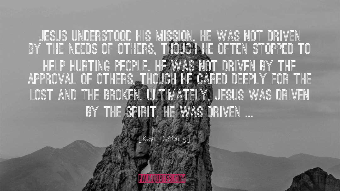 Christ Driven Life quotes by Kevin DeYoung