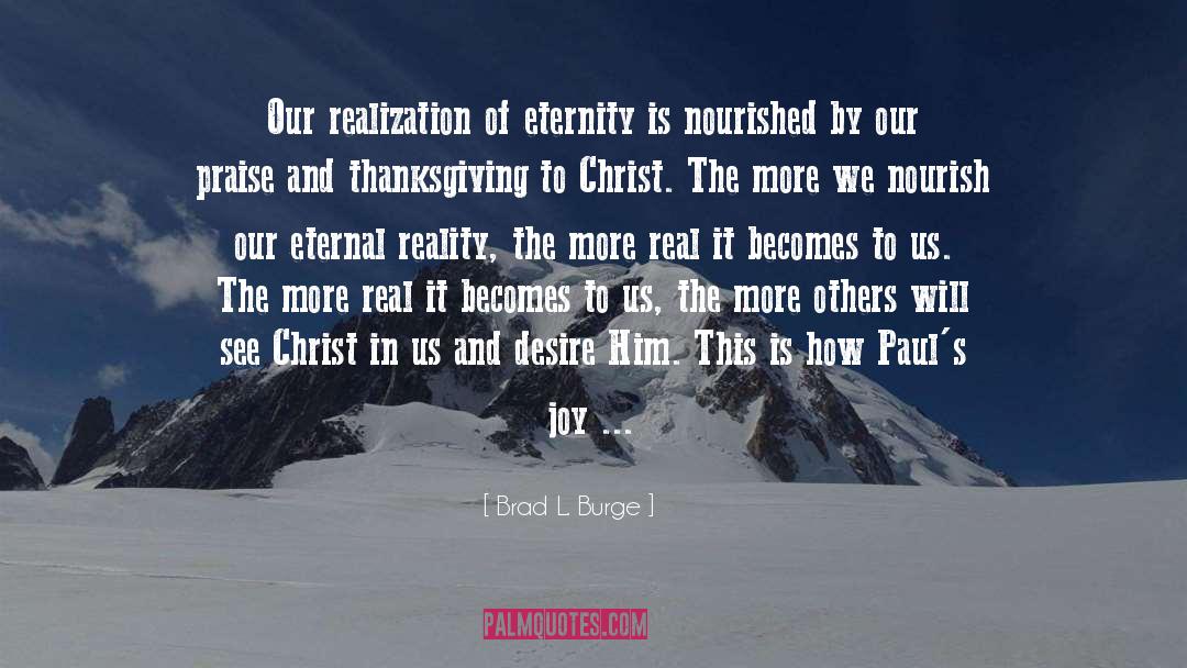 Christ In Us quotes by Brad L. Burge