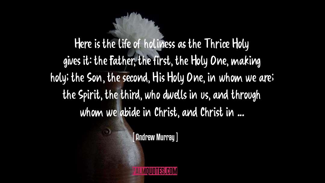 Christ In Us quotes by Andrew Murray