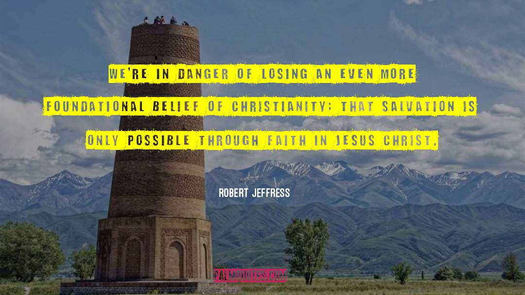 Christ Jesus quotes by Robert Jeffress