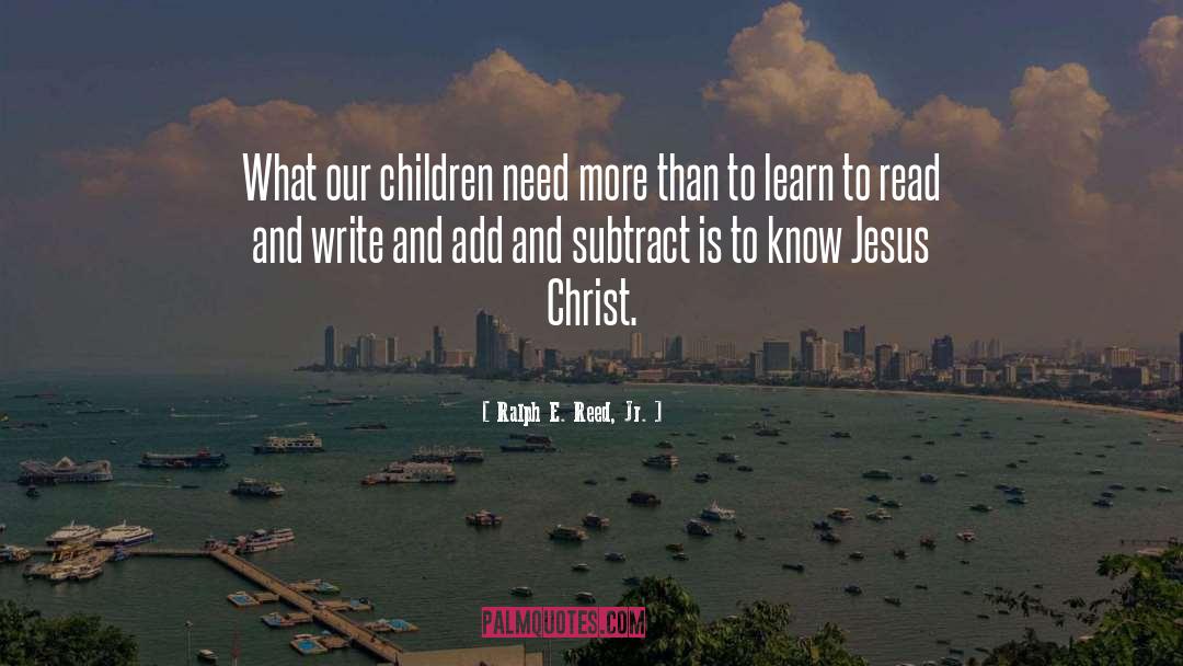 Christ Jesus quotes by Ralph E. Reed, Jr.