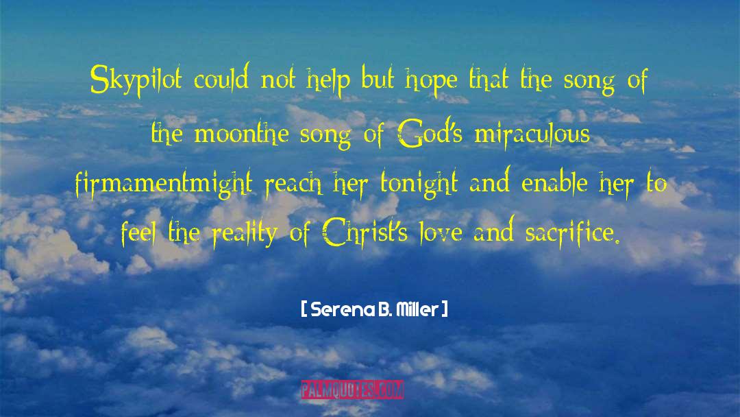 Christ Love quotes by Serena B. Miller