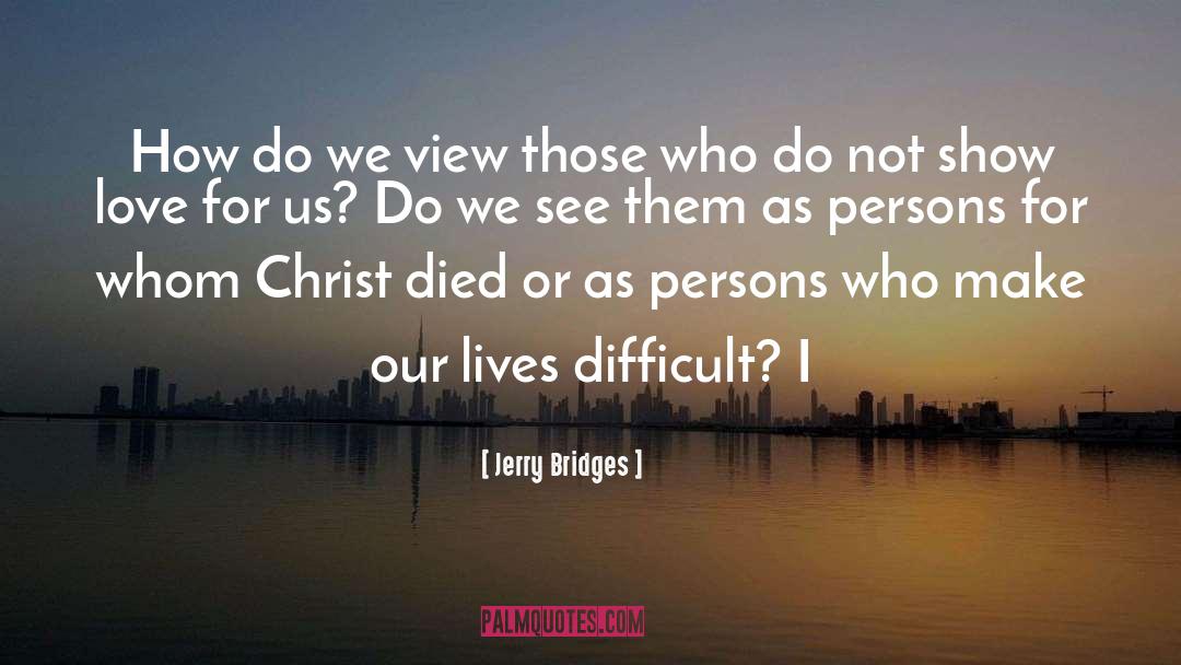 Christ Myth quotes by Jerry Bridges