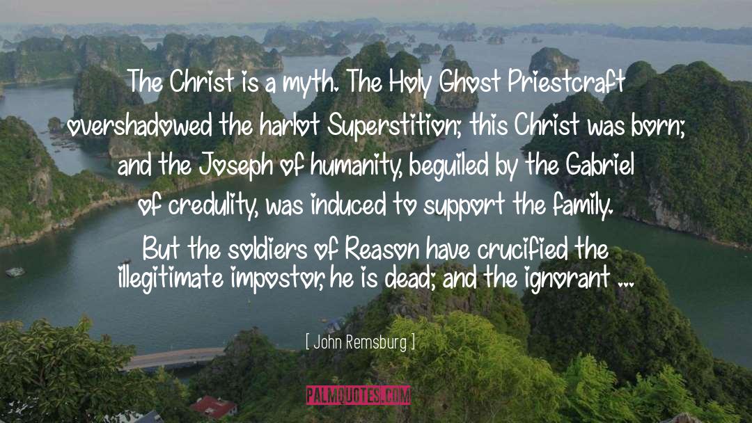 Christ Myth Theory quotes by John Remsburg