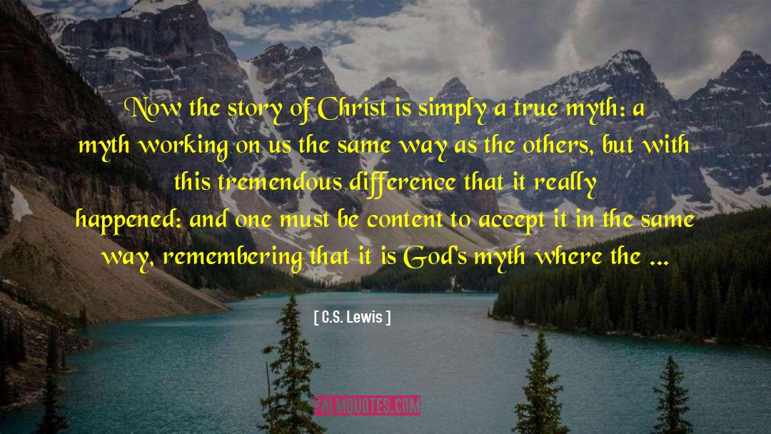 Christ Myth Theory quotes by C.S. Lewis