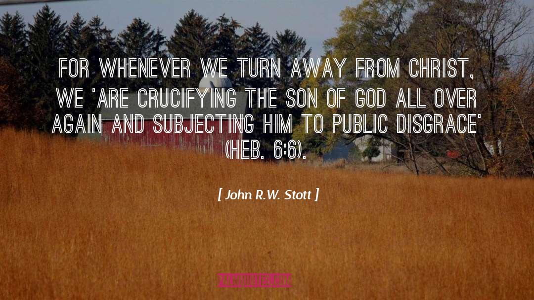Christ quotes by John R.W. Stott