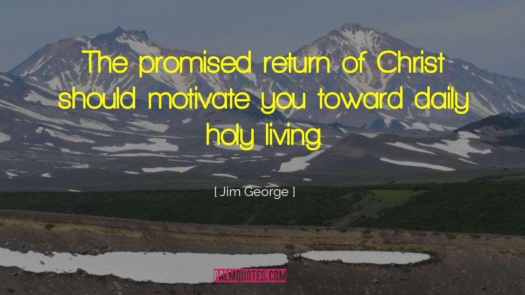 Christ S Birth quotes by Jim George