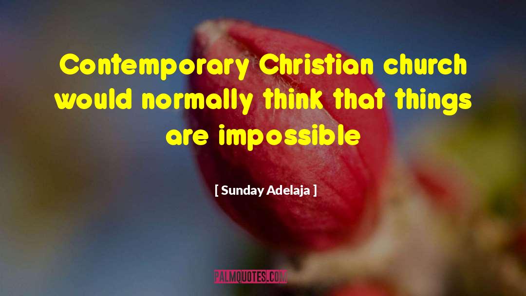 Christain quotes by Sunday Adelaja