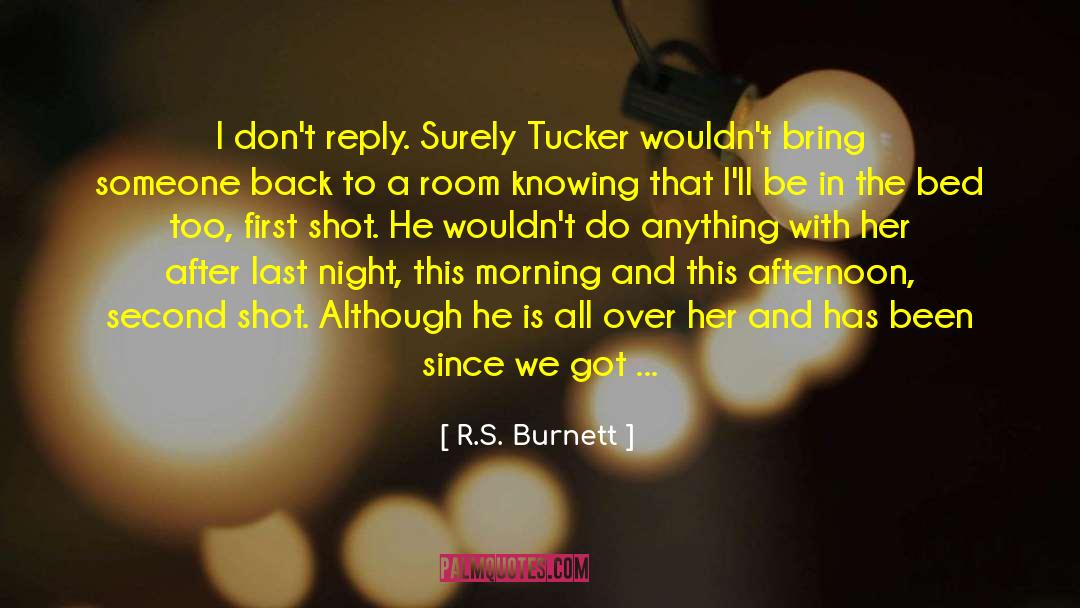 Christanna Tucker quotes by R.S. Burnett