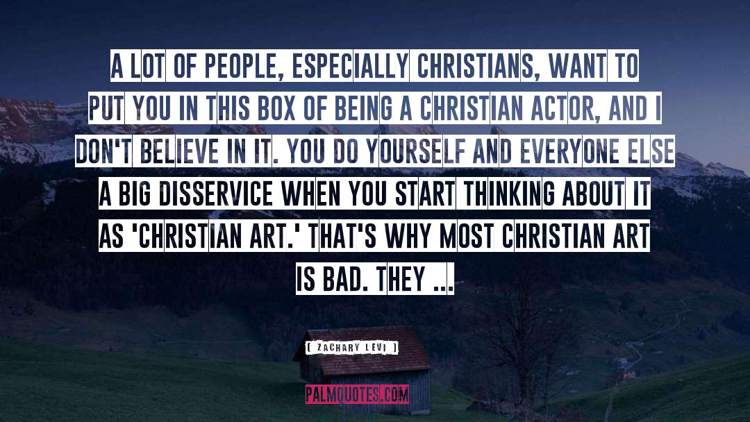 Christian Art quotes by Zachary Levi