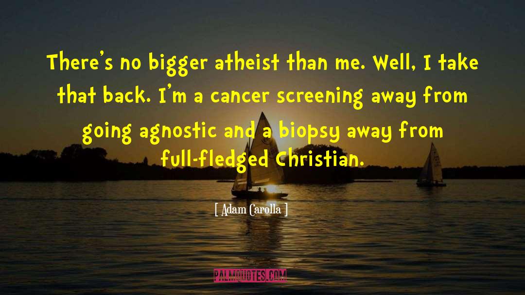 Christian Atheist quotes by Adam Carolla