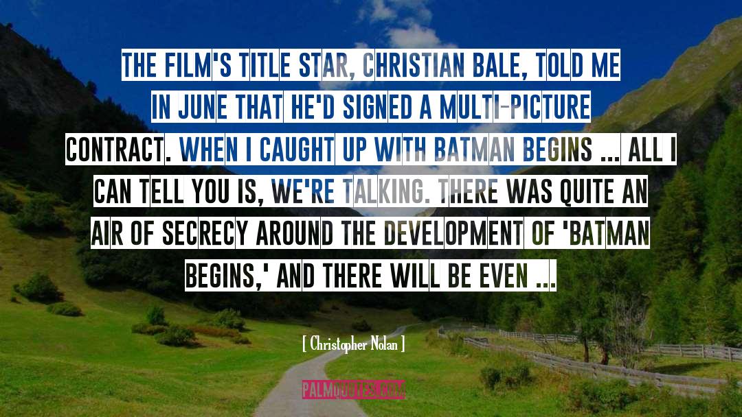 Christian Bale quotes by Christopher Nolan