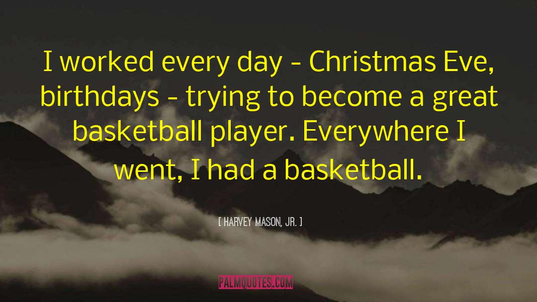 Christian Basketball Player quotes by Harvey Mason, Jr.