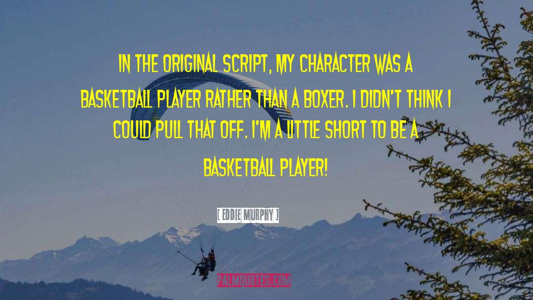 Christian Basketball Player quotes by Eddie Murphy