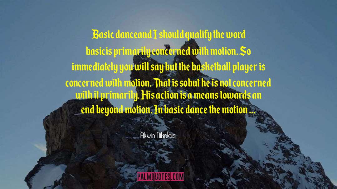 Christian Basketball Player quotes by Alwin Nikolais