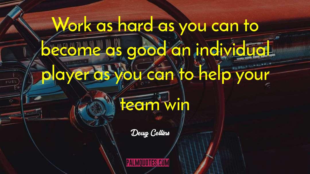 Christian Basketball Player quotes by Doug Collins