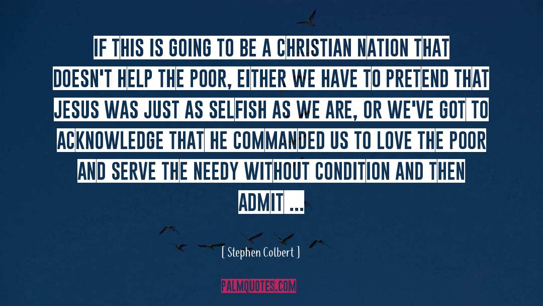 Christian Behavior quotes by Stephen Colbert