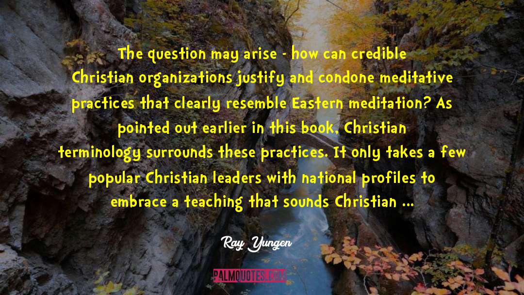 Christian Behavior quotes by Ray Yungen