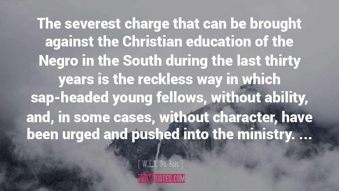 Christian Character quotes by W.E.B. Du Bois