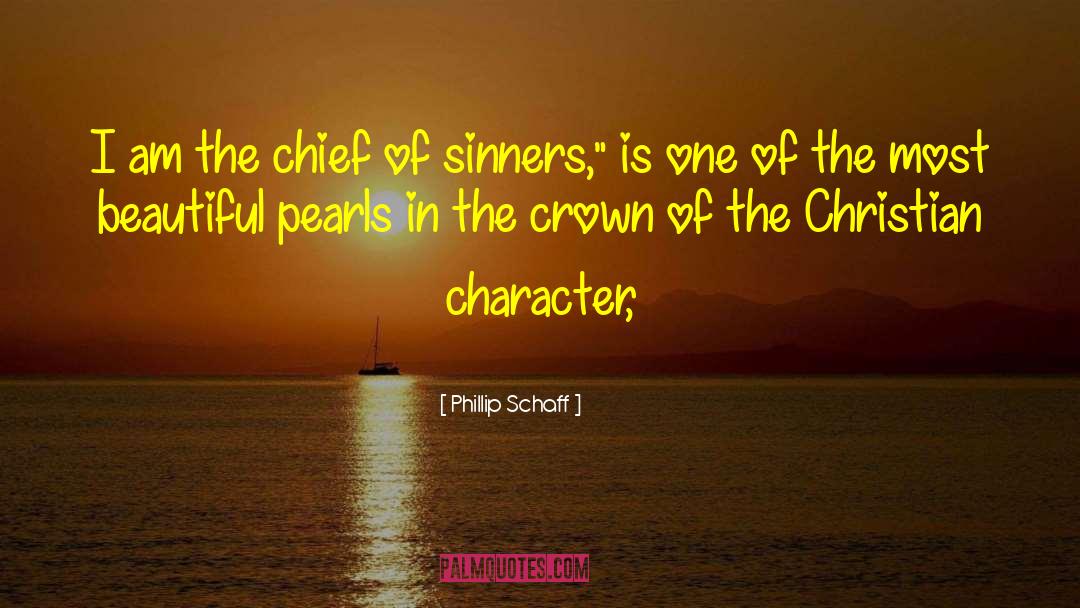 Christian Character quotes by Phillip Schaff