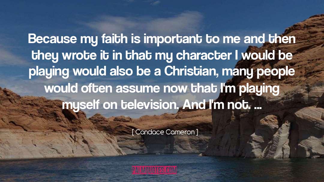 Christian Character quotes by Candace Cameron