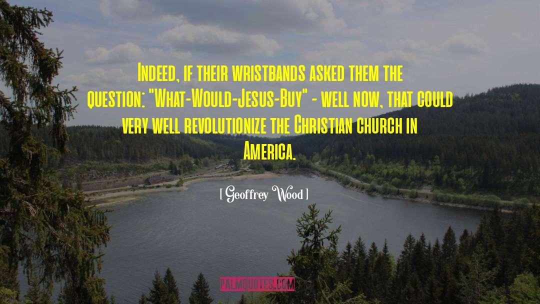 Christian Character quotes by Geoffrey Wood