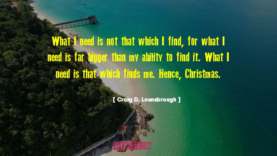 Christian Christmas quotes by Craig D. Lounsbrough