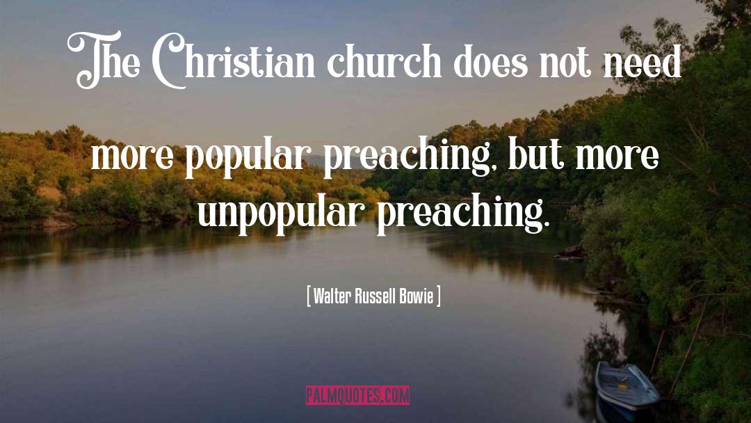 Christian Church quotes by Walter Russell Bowie