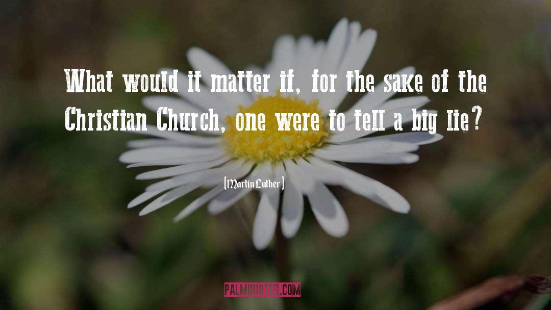 Christian Church quotes by Martin Luther