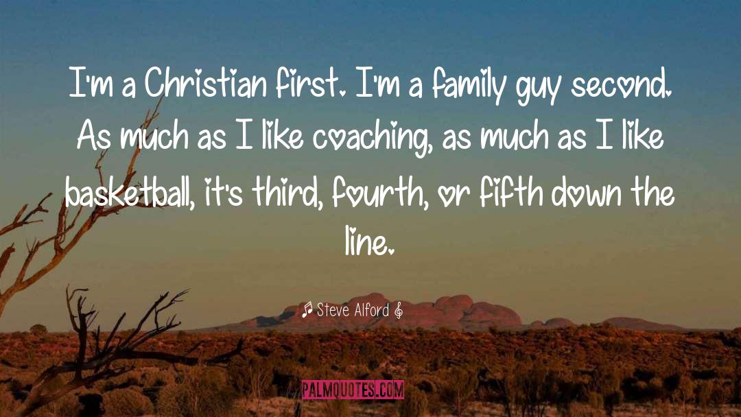 Christian Coaching quotes by Steve Alford