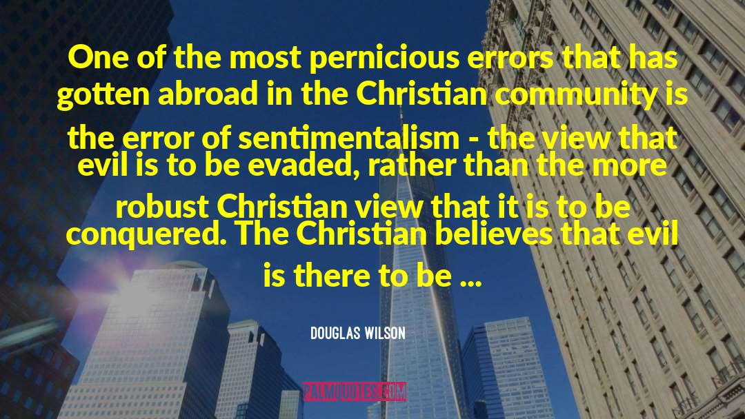 Christian Community quotes by Douglas Wilson