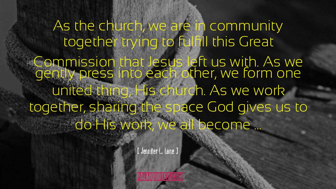 Christian Community quotes by Jennifer L. Lane