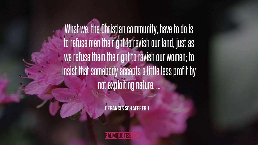 Christian Community quotes by Francis Schaeffer