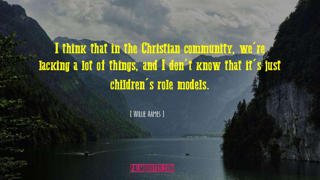 Christian Community quotes by Willie Aames