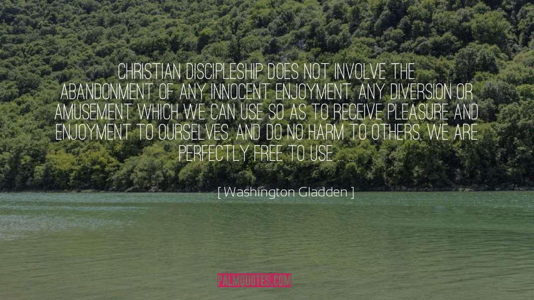 Christian Discipleship quotes by Washington Gladden