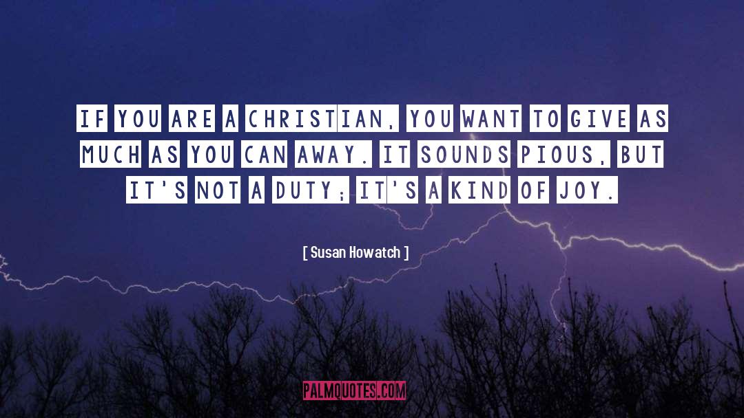 Christian Duty quotes by Susan Howatch