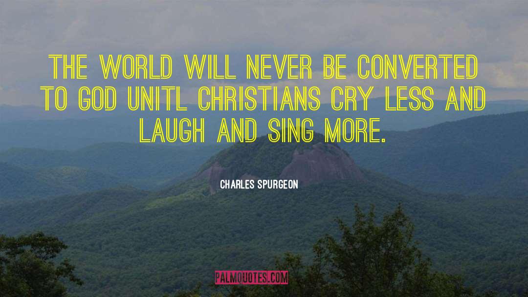Christian Dystopian quotes by Charles Spurgeon