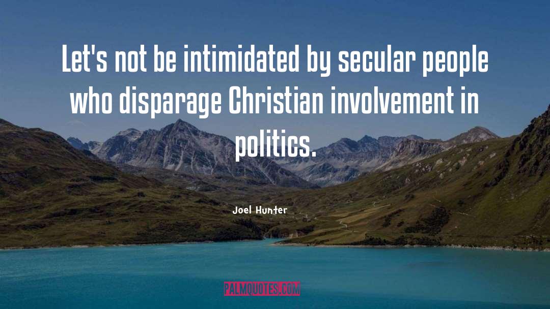 Christian Dystopian quotes by Joel Hunter