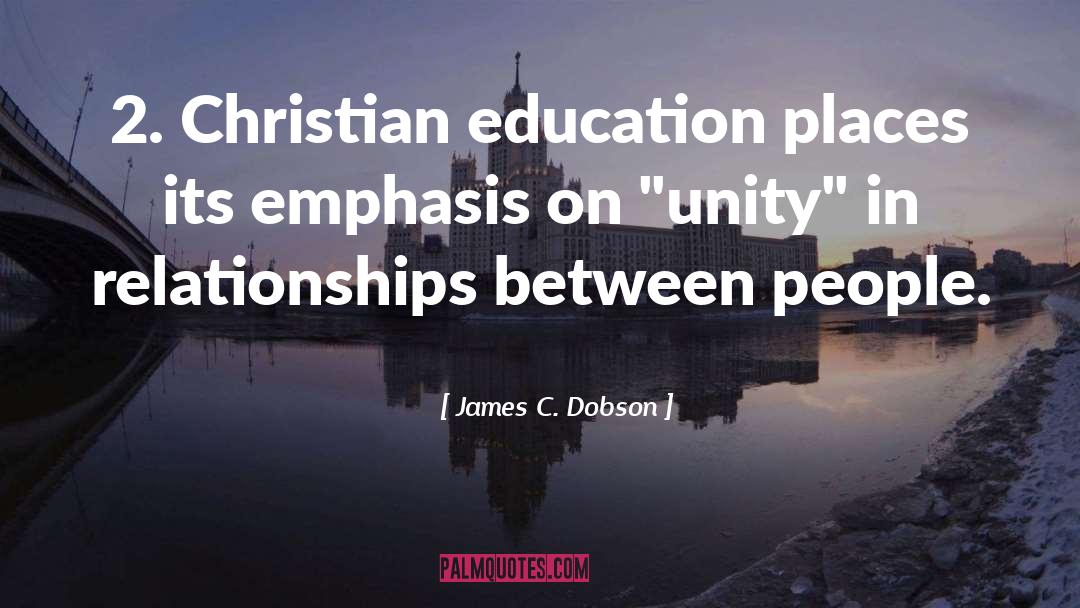 Christian Education quotes by James C. Dobson
